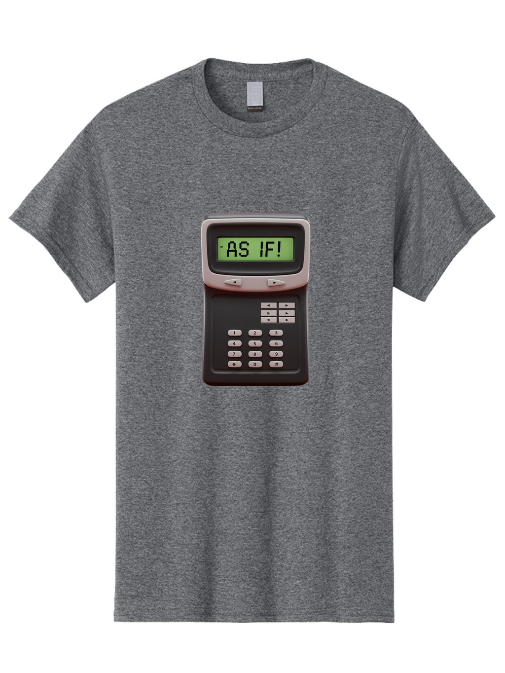 As-If-Calculator Men'S Graphic Tee, 100% Cotton, Comfortable Casual Summer Wear, Machine Washable, Vintage Calculator, Retro Tech, As If! Message, Funny Quote, Nostalgic Design, Old School Electronics, Humor, Sass, Meme Inspiration Baa142