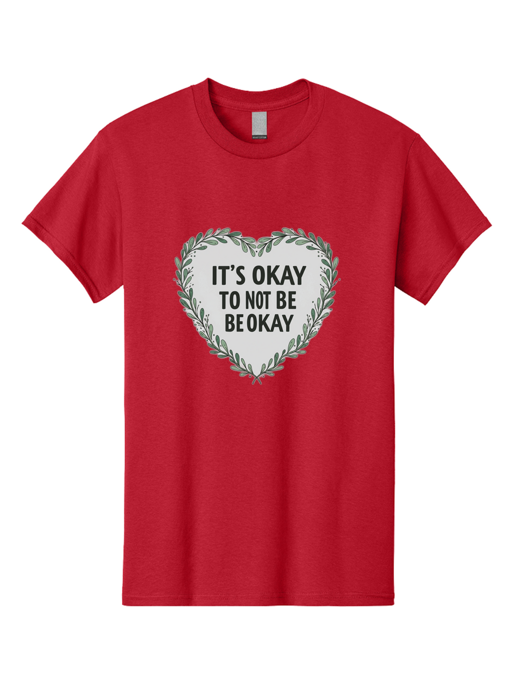 It-S-Okay-To-Not-Be-Okay-2 Men'S Graphic Tee, 100% Cotton, Comfortable Casual Summer Wear, Machine Washable, Mental Health Awareness, Inspirational Quotes, Heart Shape, Floral Wreath, Motivational Messages, Self Care, Emotional Support, Bae051