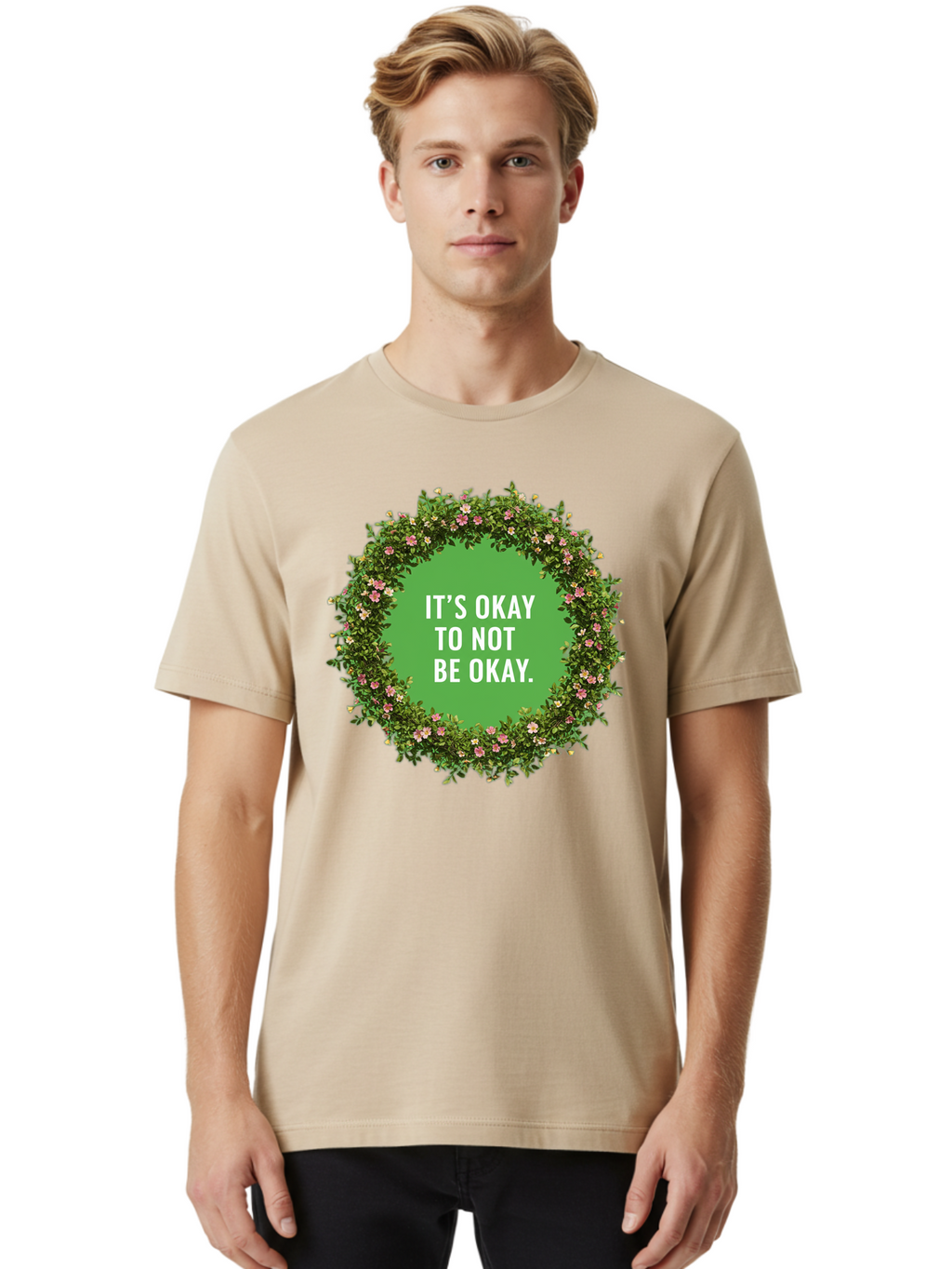 It-S-Okay-To-Not-Be-Okay-4 Men'S Graphic Tee, 100% Cotton, Comfortable Casual Summer Wear, Machine Washable, Mental Health Awareness, Positive Affirmation, Self Care, Emotional Support, Floral Wreath, Motivational Quote, Wellness, Self Love, Bae053