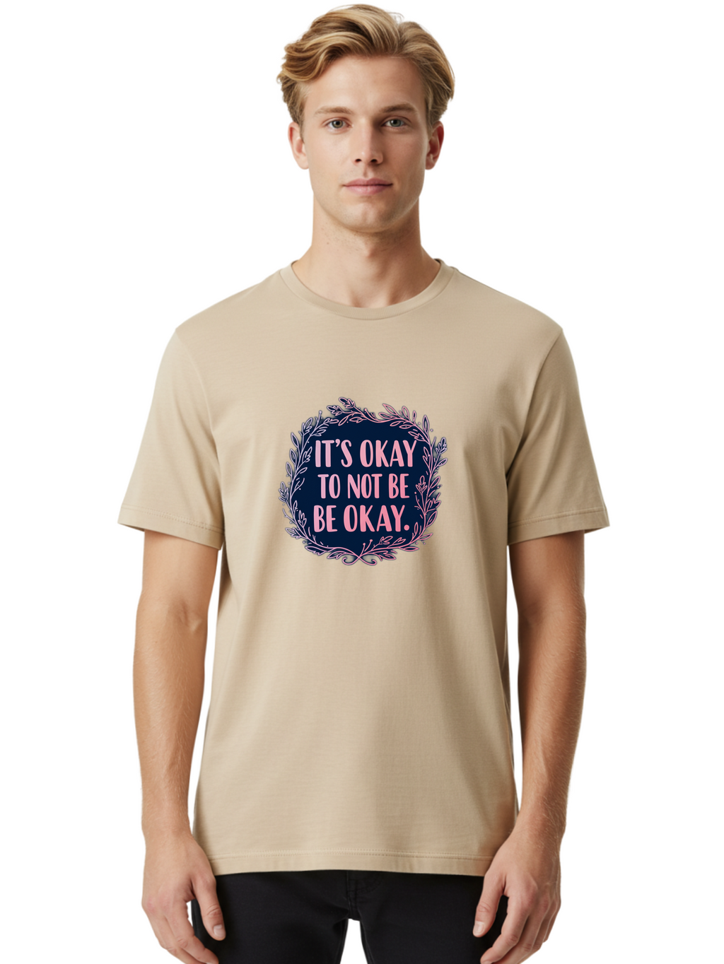 It-S-Okay-To-Not-Be-Okay Men'S Graphic Tee, 100% Cotton, Comfortable Casual Summer Wear, Machine Washable, Mental Health Awareness, Motivational Quote, Self Care, Positive Affirmation, Emotional Wellness, Inspirational Message, Pink Font, Bae055